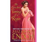 The Care and Taming of a Rogue: A Heart-Stopping Regency Romance About Manners and Temptation