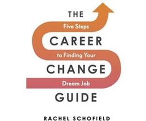 The Career Change Guide - Rachel Schofield - Penguin Books Ltd - Livre en Anglais - Paperback Rachel SchofieldRachel Schofield (Auteur)