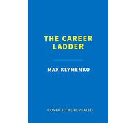 The Career Ladder: How to find purpose, direction and fulfilment at work from TikTok Creator of the Year
