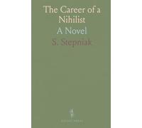The Career of a Nihilist: A Novel