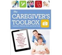 The Caregivers Toolbox by Peter Wong Carolyn P. Hartley Peter Wong (Auteur)
