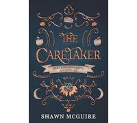 The Caretaker: A Cozy Paranormal Midlife Mystery