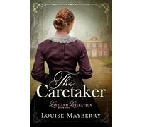 The Caretaker: An American Historical Romance