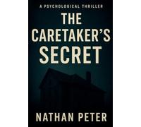 The Caretaker’s Secret