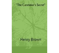 “The Caretaker’s Secret”