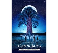 The Caretakers: Land Of The Lost Gods