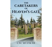 The Caretakers Of Heaven's Gate