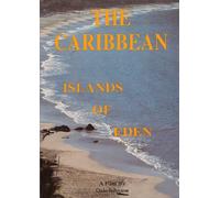 The Caribbean Islands Of Eden The Caribbean