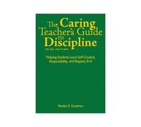 The Caring Teacher's Guide To Discipline