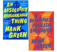 The Carls Series 2 Books Collection Set By Hank Green (An Absolutely Remarkable Thing, A Beautifully Foolish Endeavor)