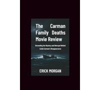 The Carman Family Deaths Movie Review: Unraveling the Mystery and Betrayal Behind Linda Carman’s Disappearance