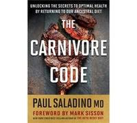 The Carnivore Code - Paul Saladino - Houghton Mifflin Harcourt Publishing Company - Livre en Anglais - Paperback Paul SaladinoPaul Saladino (Auteur)