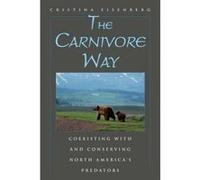 The Carnivore Way - [Version Originale] Cristina Eisenberg (Auteur)
