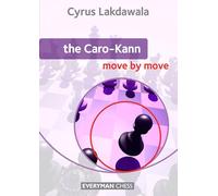 The Caro-Kann: Move by Move