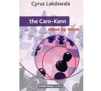 The Caro-Kann: Move By Move (Paperback) Cyrus Lakdawala, (Auteur)