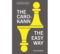 The Caro-Kann: The Easy Way