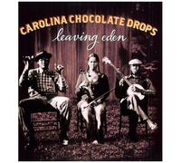 The Carolina Chocolate Drops - Leaving Eden [Vinyl]