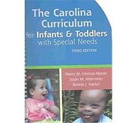 The Carolina Curriculum for Infants and Toddlers With Special Needs Bonnie J. Hacker, Nancy M. Johnson-Martin, Susan M. Attermeier (Auteur)