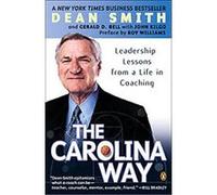Dean Smith, Gerald D. Bell, John Kilgo – The Carolina Way