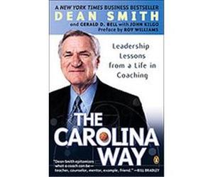 The Carolina Way Dean Smith, Gerald D. Bell, John Kilgo (Auteur)