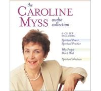 (The Caroline Myss Audio Collection) By Caroline M. Myss (Author) audioCD on (May , 2002)
