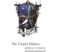 The Carpet Makers Andreas Eschbach (Auteur)