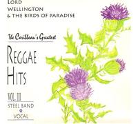 The Carribean's Greatest Reggae Hits Vol.III - Steel Band - Vocal