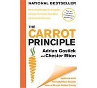 The Carrot Principle Adrian Gostick, Chester Elton (Auteur)