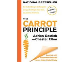 The Carrot Principle Adrian Gostick, Chester Elton (Auteur)