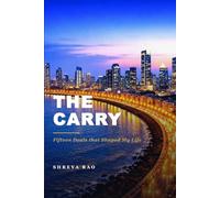 The Carry: Fifteen Deals that Shaped My Life