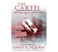 The Cartel Deluxe Edition Part 2 by Jaquavis Inconnu (Auteur)