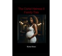 The Cartel Heiress II: Family Ties