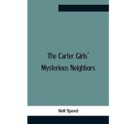 The Carter Girls' Mysterious Neighbors