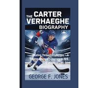 The Carter Verhaeghe Biography: Skating Through Challenges - A Game-Changer’s Journey to NHL Stardom