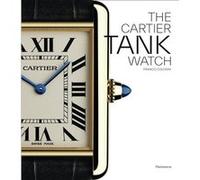 The Cartier Tank Watch Franco Cologni (Auteur)