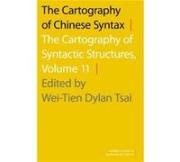 The Cartography Of Chinese Syntax: The Cartography Of Syntactic Structures, Volume 11 (Oxford Studies In Comparative Syntax) (Paperback) Wei - Tien Dylan Tsai, (Auteur)