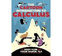 The Cartoon Introduction To Calculus