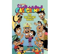 The Casagrandes Vol. 11: The Tres Leches Trials