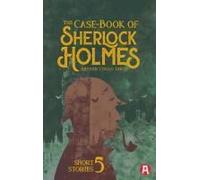 The Case-Book Of Sherlock Holmes. Arthur Conan Doyle (Englische Ausgabe)