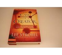 The Case for a Creator: A Journalist Investigates Scientific Evidence That Points Toward God