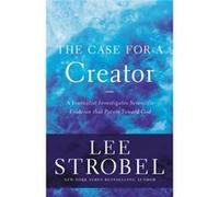The Case For A Creator: A Journalist Investigates Scientific Evidence That Points Toward God (Case For ... Series) (Paperback) Lee Strobel, (Auteur)