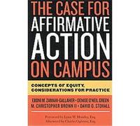 The Case for Affirmative Action on Campus David Omatoso Stovall, Denise OÆneil Green, Eboni M. Zamani-gallaher, M. Christophern Brown (Auteur)