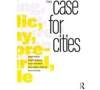 The Case for Cities - Taylor amp Francis Ltd - Taylor amp Francis Ltd - Livre en Anglais - Paperback Taylor amp Francis LtdTaylor amp Francis Ltd (Auteur)