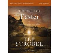 The Case for Easter Bible Study Guide + Streaming Video, Updated Edition Evidence for the Resurrection of Jesus - Lee Strobel - HarperChristian Resources - ebook (ePub) - Livre