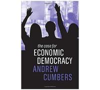 The Case For Economic Democracy