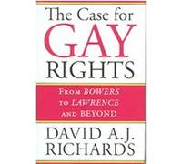 The Case For Gay Rights David A.J. Richards (Auteur)