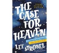 The Case for Heaven Young Readers Edition - Lee Strobel - Zondervan - Livre en Anglais - Hardback Lee StrobelLee Strobel (Auteur)