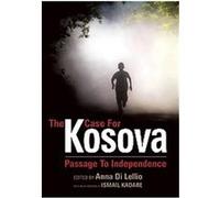 The Case for Kosova, Anthem Politics and Ir Ismail (AFT) Kadare (Auteur)