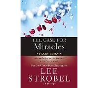The Case For Miracles Student Edition