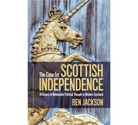 The Case for Scottish Independence by Ben University of Oxford Jackson Ben University of Oxford Jackson (Auteur)